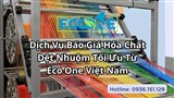 Dịch Vụ Báo Giá Hóa Chất Dệt Nhuộm Tối Ưu Từ Eco One Việt Nam